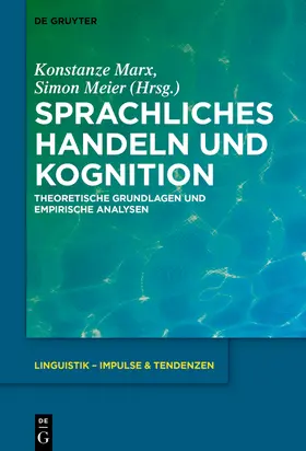 Meier / Marx |  Sprachliches Handeln und Kognition | Buch |  Sack Fachmedien