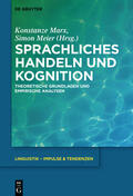Meier / Marx |  Sprachliches Handeln und Kognition | Buch |  Sack Fachmedien