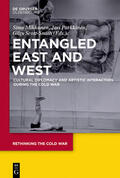 Mikkonen / Scott-Smith / Parkkinen |  Entangled East and West | eBook | Sack Fachmedien