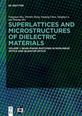 Zhu / Wang |  Quasi-Phase-Matching in Nonlinear Optics and Quantum Optics | Buch |  Sack Fachmedien