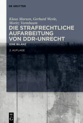 Marxen / Werle / Vormbaum |  strafrechtliche Aufarbeitung von DDR-Unrecht | Buch |  Sack Fachmedien