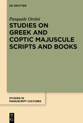 Orsini |  Studies on Greek and Coptic Majuscule Scripts and Books | Buch |  Sack Fachmedien