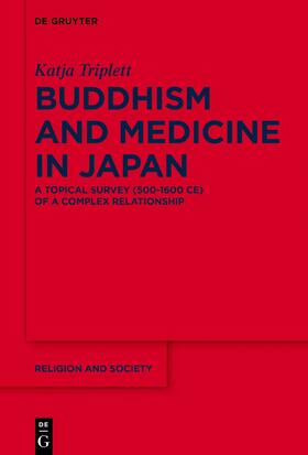 Triplett | Buddhism and Medicine in Japan | E-Book | sack.de