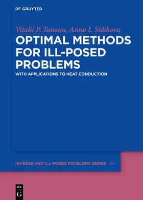 Sidikova / Tanana |  Optimal Methods for Ill-Posed Problems | Buch |  Sack Fachmedien