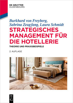 von Freyberg / Zeugfang / Schmidt | Strategisches Management für die Hotellerie | E-Book | sack.de