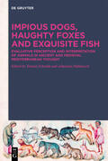 Pahlitzsch / Schmidt |  Impious Dogs, Haughty Foxes and Exquisite Fish | eBook | Sack Fachmedien