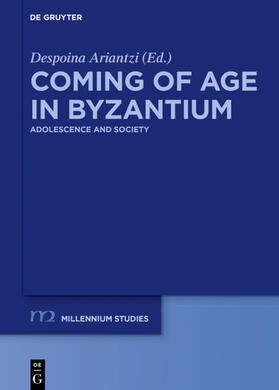 Ariantzi | Coming of Age in Byzantium | Buch | 978-3-11-057646-7 | sack.de