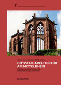 Horn / Müller |  Gotische Architektur am Mittelrhein | Buch |  Sack Fachmedien
