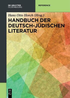 Horch | Handbuch der deutsch-jüdischen Literatur | Buch | 978-3-11-057724-2 | sack.de
