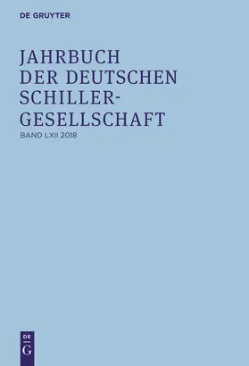 Honold / Lubkoll / Osterkamp |  Jahrbuch der Deutschen Schillergesellschaft, Band 62, Jahrbuch der Deutschen Schillergesellschaft (2018) | Buch |  Sack Fachmedien