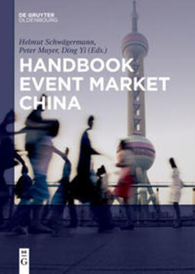 Schwägermann / Ding / Mayer | Handbook Event Market China | Buch | 978-3-11-057856-0 | sack.de