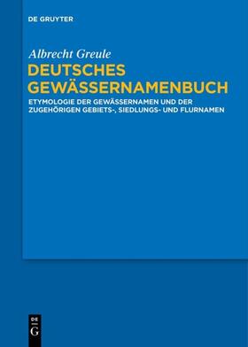 Greule | Deutsches Gewässernamenbuch | Buch | 978-3-11-057891-1 | sack.de