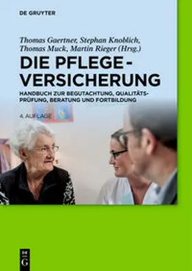 Gaertner / Rieger / Knoblich |  Die Pflegeversicherung | Buch |  Sack Fachmedien