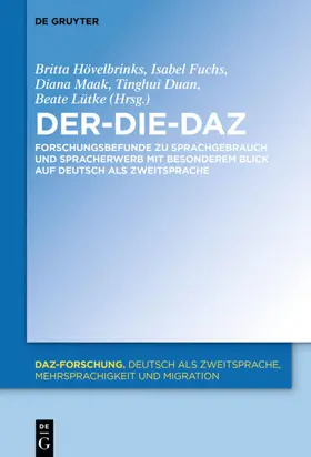 Hövelbrinks / Fuchs / Maak | Der-Die-DaZ – Forschungsbefunde zu Sprachgebrauch und Spracherwerb von Deutsch als Zweitsprache | E-Book | sack.de