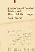 Köhler / Menzel / Otto |  Johann Christoph Gottsched: Johann Christoph und Luise Adelgunde... / Oktober 1746 – Dezember 1747 | eBook | Sack Fachmedien
