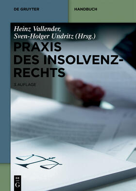 Vallender / Undritz | Praxis des Insolvenzrechts | Buch | 978-3-11-058122-5 | sack.de