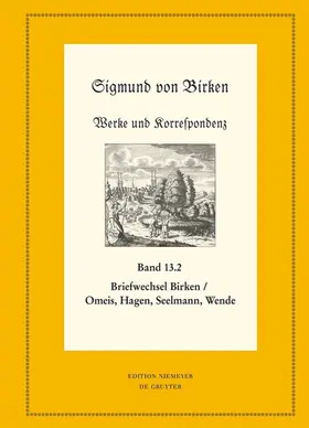 Laufhütte / Birken / Schuster |  Der Briefwechsel zwischen Sigmund von Birken und Magnus Daniel Omeis, Joachim Heinrich Hagen, Sebastian Seelmann und Georg Wende | eBook | Sack Fachmedien