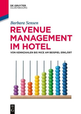 Sensen | Sensen, B: Revenue Management im Hotel | Buch | 978-3-11-058227-7 | sack.de