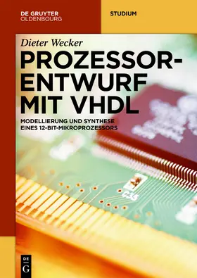 Wecker |  Prozessorentwurf mit VHDL | Buch |  Sack Fachmedien