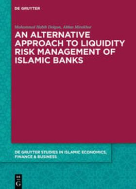 Dolgun / Mirakhor | An Alternative Approach to Liquidity Risk Management of Islamic Banks | E-Book | sack.de