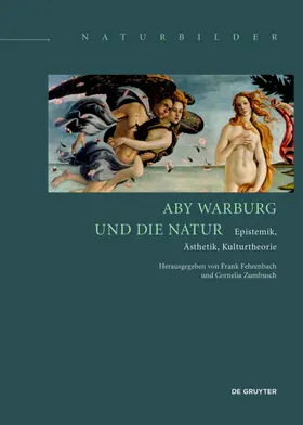 Fehrenbach / Zumbusch |  Aby Warburg und die Natur | eBook | Sack Fachmedien