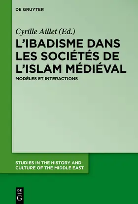 Aillet | L¿ibadisme dans les sociétés de l¿Islam médiéval | Buch | 978-3-11-058379-3 | sack.de