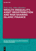 Akin / Mirakhor |  Wealth Inequality, Asset Redistribution and Risk-Sharing Islamic Finance | eBook | Sack Fachmedien