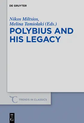 Tamiolaki / Miltsios |  Polybius and His Legacy | Buch |  Sack Fachmedien