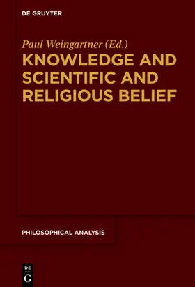 Weingartner |  Knowledge and Scientific and Religious Belief | eBook | Sack Fachmedien