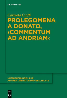 Cioffi |  Prolegomena a Donato, "Commentum ad Andriam" | eBook | Sack Fachmedien