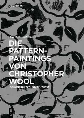 Waldmann | Die Pattern-Paintings von Christopher Wool | E-Book | www.sack.de