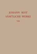 Noe / Roloff |  Johann Rist: Sämtliche Werke/Dichtungen 1644-1646 | Buch |  Sack Fachmedien