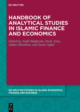 Iqbal / Akin / El Maghrebi | Handbook of Analytical Studies in Islamic Finance and Economics | Buch | 978-3-11-058508-7 | sack.de