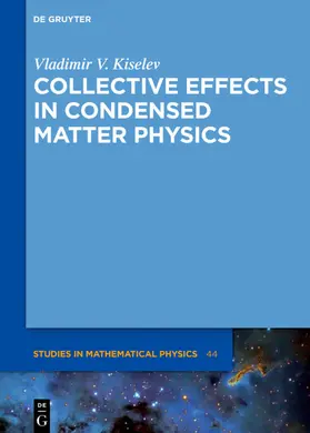 Kiselev |  Collective Effects in Condensed Matter Physics | eBook | Sack Fachmedien