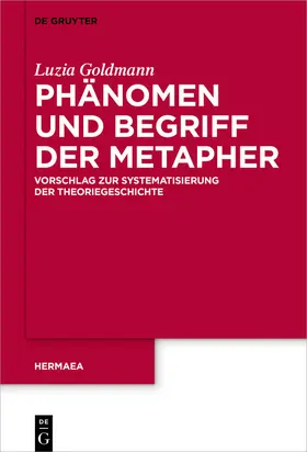 Goldmann |  Phänomen und Begriff der Metapher | eBook | Sack Fachmedien