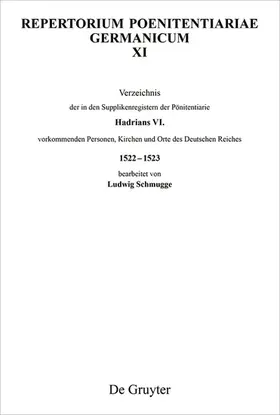 Schmugge |  Verzeichnis der in den Supplikenregistern der Pönitentiarie Hadrians VI. vorkommenden Personen, Kirchen und Orte des Deutschen Reiches 1522–1523 | eBook | Sack Fachmedien