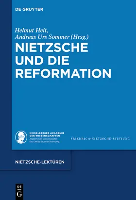 Heit / Sommer | Nietzsche und die Reformation | Buch | 978-3-11-058671-8 | www.sack.de