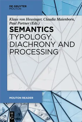 Heusinger / Portner / Maienborn | Semantics - Typology, Diachrony and Processing | Buch | 978-3-11-058724-1 | sack.de