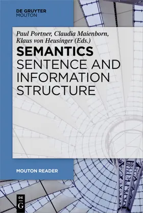 Portner / Maienborn / Heusinger |  Semantics - Sentence and Information Structure | eBook | Sack Fachmedien