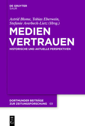 Blome / Eberwein / Averbeck-Lietz | Medienvertrauen | Buch | 978-3-11-058740-1 | sack.de
