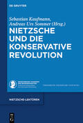 Kaufmann / Sommer |  Nietzsche und die Konservative Revolution | eBook | Sack Fachmedien