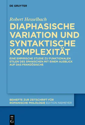 Hesselbach |  Diaphasische Variation und syntaktische Komplexität | Buch |  Sack Fachmedien