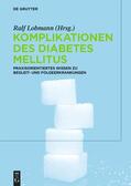 Lobmann |  Komplikationen des Diabetes Mellitus | Buch |  Sack Fachmedien