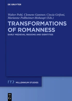 Pohl / Gantner / Grifoni | Transformations of Romanness | Buch | 978-3-11-058959-7 | sack.de