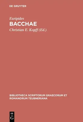 Euripides / Kopff |  Bacchae | Buch |  Sack Fachmedien