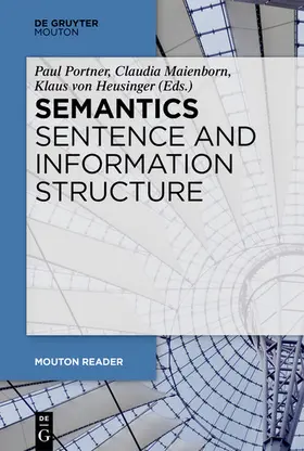 Portner / Maienborn / Heusinger |  Semantics - Sentence and Information Structure | eBook | Sack Fachmedien