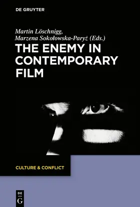 Sokolowska-Paryz / Löschnigg / Sokolowska-Paryz |  The Enemy in Contemporary Film | Buch |  Sack Fachmedien