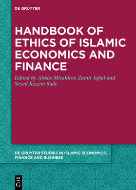 Mirakhor / Iqbal / Sadr | Handbook of Ethics of Islamic Economics and Finance | Buch | 978-3-11-059042-5 | sack.de