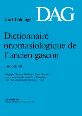 Baldinger / Winkler / Shabafrouz | Dictionnaire onomasiologique de l¿ancien gascon (DAG), Fascicule 20, Dictionnaire onomasiologique de l¿ancien gascon (DAG) Fascicule 20 | Buch | 978-3-11-059059-3 | sack.de
