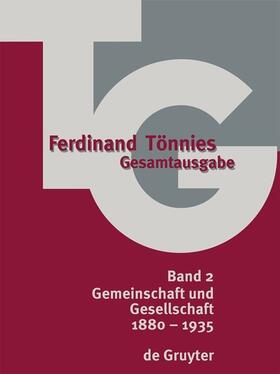Clausen (†) / Haselbach | Ferdinand Tönnies: Gesamtausgabe (TG). Band 2: 1880-1935 | E-Book | sack.de